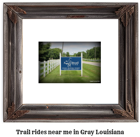 trail rides near me in Gray, Louisiana